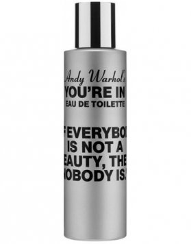 Andy Warhol's You're In (IF EVERYBODY IS NOT A BEAUTY, THEN NOBODY IS)
